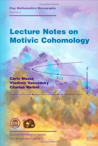 Notes On Motivic Cohomology Web Draft Carlo Mazza Vladimir Voevodsky