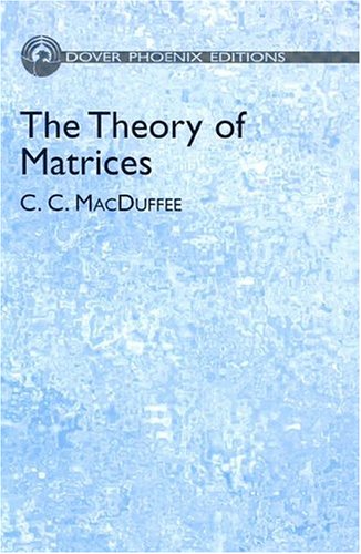 The Theory Of Matrices C C Macduffee