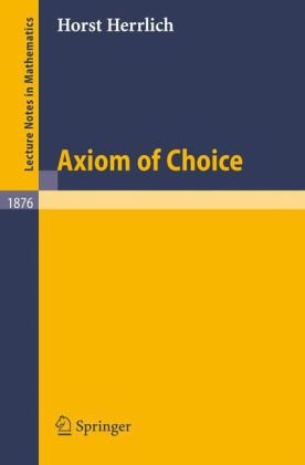 Axiom Of Choice 1st Edition Horst Herrlich