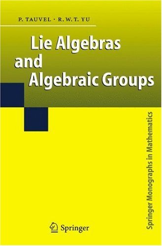 Lie Algebras And Algebraic Groups 1st Edition Patrice Tauvel