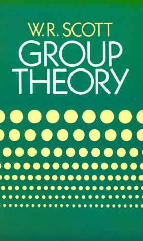 Group Theory Reprint W R Scott