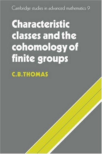 Characteristic Classes And Cohomology Of Finite Groups 1st Edition C B Thomas