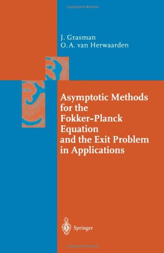 Asymptotic Methods For The Fokkerplanck Equation And The Exit Problem Johan Grasman