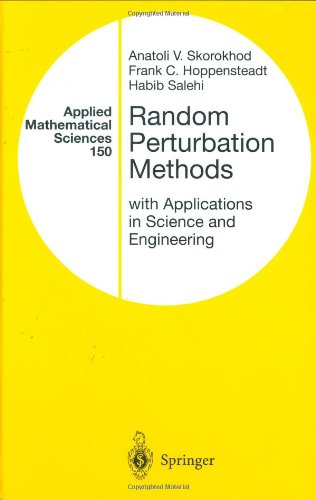 Random Perturbation Methods With Applications In Science And Engineering 1st Edition Anatoli V Skorokhod