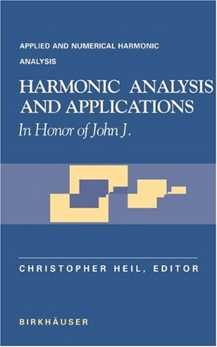 Harmonic Analysis And Applications In Honor Of John J Benedetto 1st Edition Christopher Heil