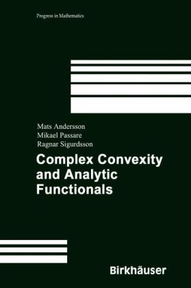 Complex Convexity And Analytic Functionals 1st Edition Mats Andersson