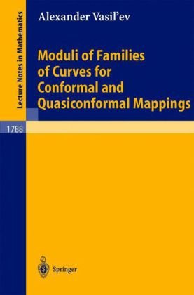 Moduli Of Families Of Curves For Conformal And Quasiconformal Mappings 1st Edition Alexander Vasilev Auth