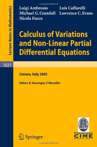 Calculus Of Variations And Nonlinear Partial Differential Equations Lectures Given At The Cime Summer School Held In Cetraro Italy June 27july 2 2005 1st Edition Luigi Ambrosio