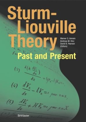 Sturmliouville Theory Past And Present 1st Edition Werner O Amrein