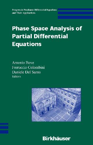 Phase Space Analysis Of Partial Differential Equations Bove A