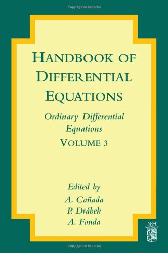 Handbook Of Differential Equations Ordinary Differential Equations Volume 3 1st Edition A Caada