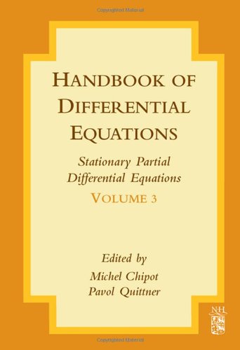 Handbook Of Differential Equations Stationary Partial Differential Equations Volume 3 1st Edition Michel Chipot