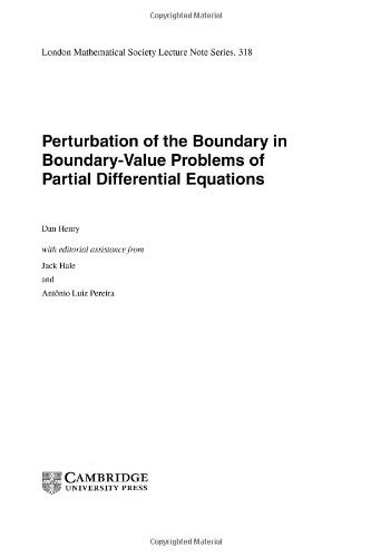 Perturbation Of The Boundary In Boundaryvalue Problems Of Partial Differential Equations Dan Henry