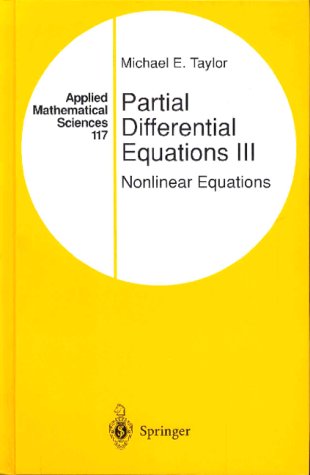 Partial Differential Equations Iii Nonlinear Equations 2nd Edition Michael E Taylor