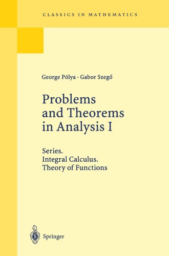 Problems And Theorems In Analysis I George Polya Gabor Szeg