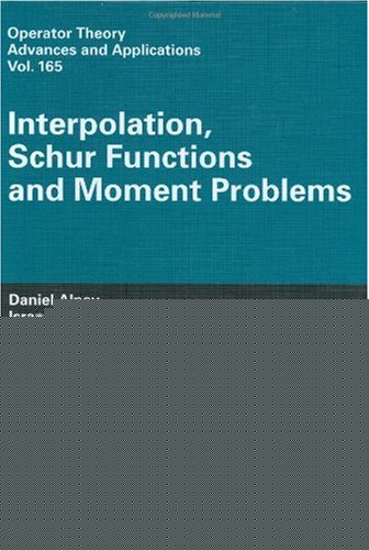 Interpolation Schur Functions And Moment Problems 1st Edition Daniel Alpay