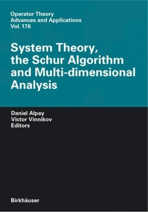System Theory The Schur Algorithm And Multidimensional Analysis 1st Edition Daniel Alpay