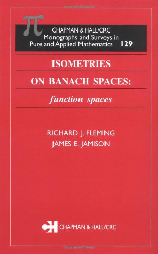 Isometries On Banach Spaces Function Spaces 1st Edition Richard J Fleming
