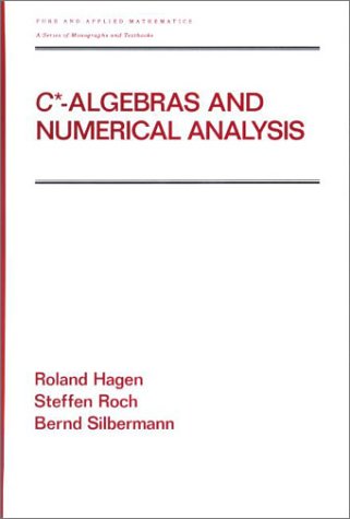 Calgebras And Numerical Analysis 1st Edition Ronald Hagen Steffen Roch