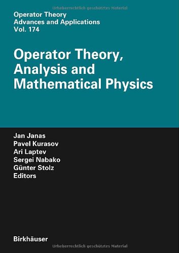 Operator Theory Analysis And Mathematical Physics 1st Edition Jan Janas