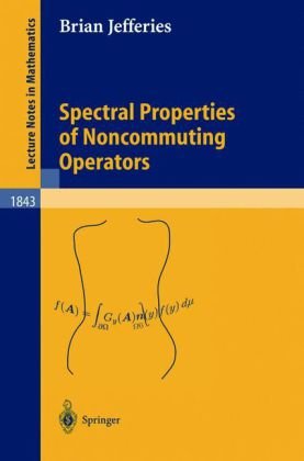 Spectral Properties Of Noncommuting Operators 1st Edition Brian R Jefferies