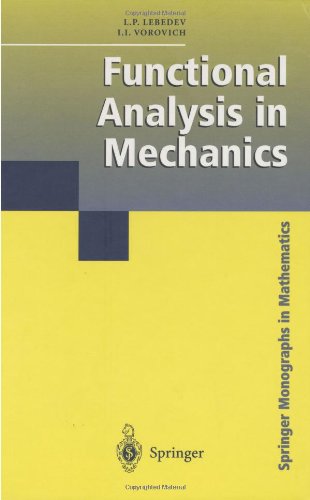Functional Analysis In Mechanics 1st Edition L P Lebedev Iosif I Vorovich