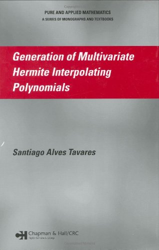 Generation Of Multivariate Hermite Interpolating Polynomials 1st Edition Santiago Alves Tavares