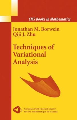 Techniques Of Variational Analysis 1st Edition Jonathan M Borwein