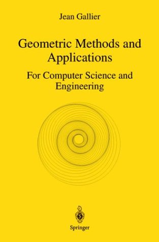 Geometric Methods And Applications For Computer Science And Engineering 2nd Edition Jean Gallier Auth