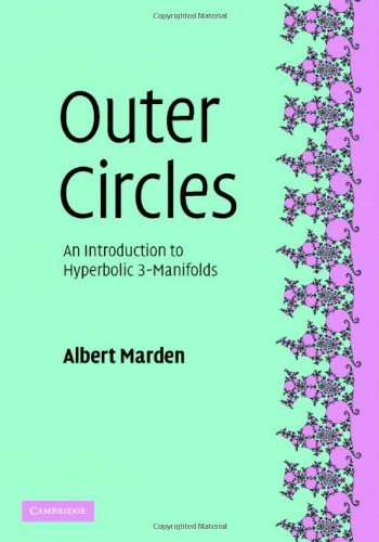 Outer Circles An Introduction To Hyperbolic 3manifolds A Marden