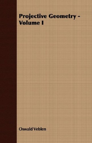 Projective Geometry Volume I Oswald Veblen