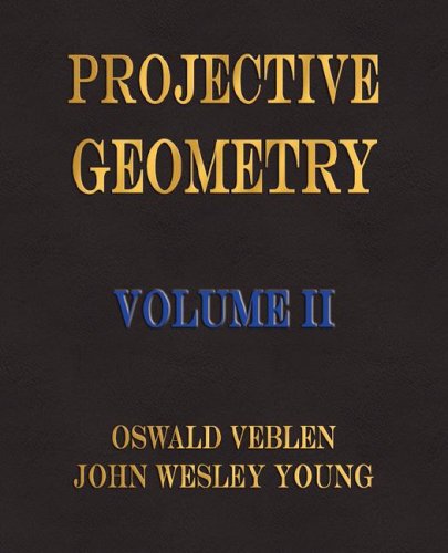 Projective Geometry Volume Ii Oswald Veblen John Wesley Young