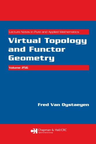 Virtual Topology And Functor Geometry 1st Edition Fred Van Oystaeyen