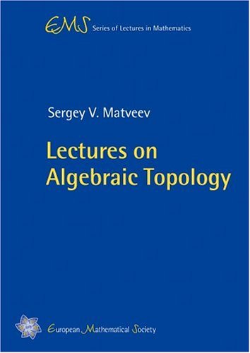 Lectures On Algebraic Topology Sergey V Matveev