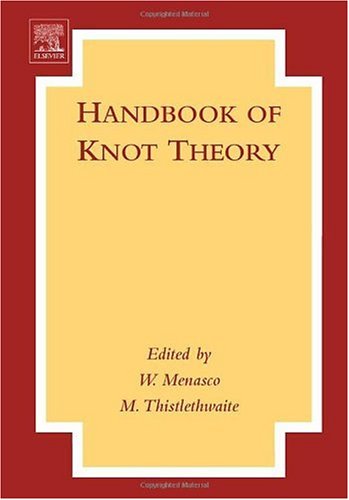 Handbook Of Knot Theory 1st Edition William Menasco Morwen Thistlethwaite Editors