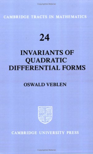 Invariants Of Quadratic Differential Forms Oswald Veblen