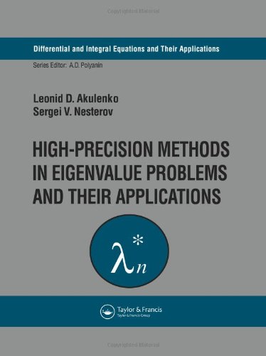 High Precision Methods In Eigenvalue Problems And Their Applications 1st Edition Leonid D Akulenko