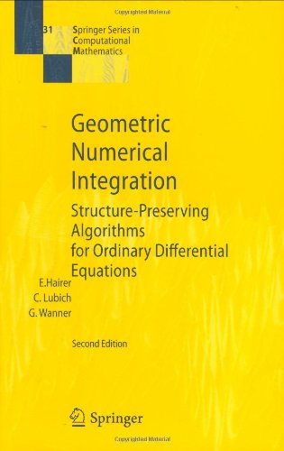 Geometric Numerical Integration Structurepreserving Algorithms For Ordinary Differential Equations 2nd Ed Ernst Hairer