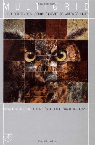 Multigrid 1st Ulrich Trottenberg Cornelius W Oosterlee Anton Schuller
