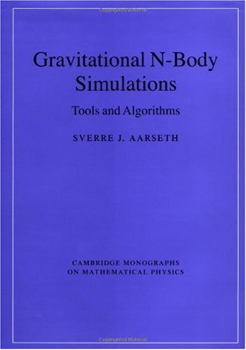 Gravitational Nbody Simulations Tools And Algorithms 1st Ed 2003 Sverre J Aarseth