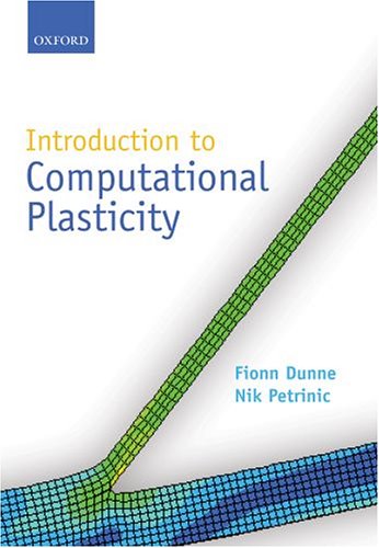 Introduction To Computational Plasticity Fionn Dunne Nik Petrinic
