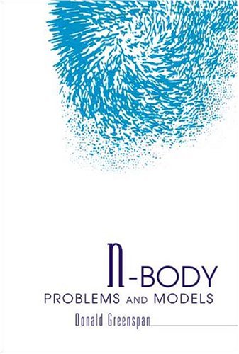 Nbody Problems And Models Donald Greenspan