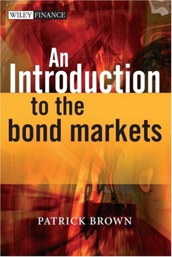 An Introduction To The Bond Markets Patrick J Brown