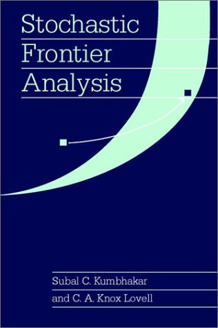 Stochastic Frontier Analysis Subal C Kumbhakar C A Knox Lovell