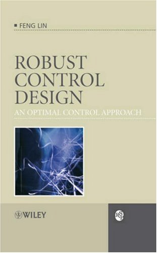 Robust Control Design An Optimal Control Approach Feng Lin