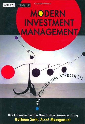 Modern Investment Management An Equilibrium Approach 1st Edition Bob Litterman
