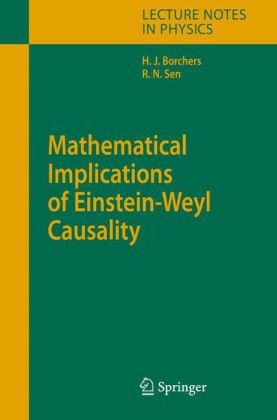 Mathematical Implications Of Einsteinweyl Causality 1st Edition Hansjrgen Borchers