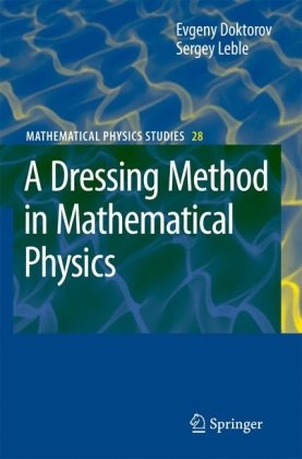 A Dressing Method In Mathematical Physics 1st Edition Evgeny V Doktorov