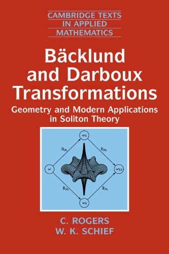 Baecklund And Darboux Transformations 1st Edition C Rogers W K Schief
