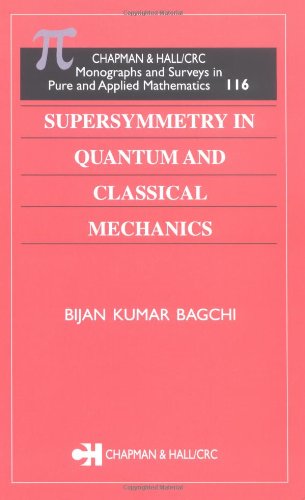 Supersymmetry In Quantum And Classical Mechanics 1st Edition Bijan Kumar Bagchi